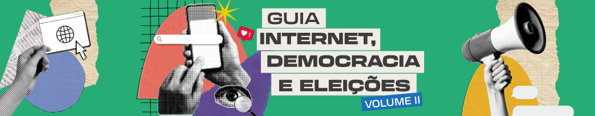 Guia Internet, Democracia e Eleições vol 2