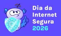 Dia da Internet Segura 2026: edição brasileira discute ECA Digital, verificação etária <i>online</i> e <i>deepfakes</i>